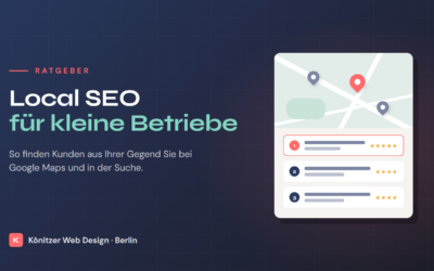 Local SEO: Lokale Suchmaschinenoptimierung für kleine Betriebe
